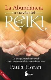 La abundancia a través del Reiki, Paula Horan - SIRIO EDITORIAL