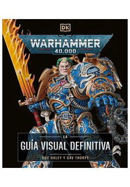 Penguin Random House Warhammer 40.000 La Guía Visual Definitiva