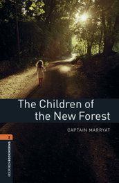 Oxford Bookworms Library 2. The Children of the New Forest M, Captain Marryat - OXFORD UNIVERSITY PRESS