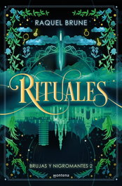 Rituales (Brujas y nigromantes 2), Raquel Brune - MONTENA