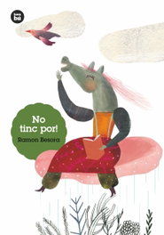 No tinc por!, Ramon Besora Oliva - BAMBU