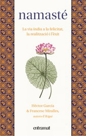 Namasté, Héctor García (Kirai) y Francesc Miralles - ENTRAMAT