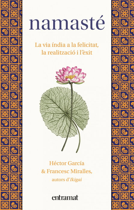 Namasté, Héctor García (Kirai) y Francesc Miralles - ENTRAMAT