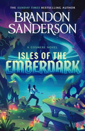 Isles of the Emberdark : A Cosmere Novel, Brandon Sanderson - ORION PUBLISHING GROUP