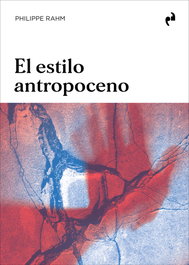 El estilo antropoceno, Philippe Rahm - Asimetricas Ediciones