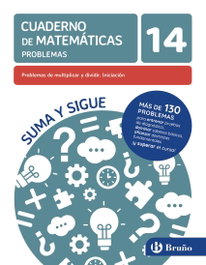 BRUÑO, 14 Problemas de multiplicar y dividir. Iniciación - BRUÑO