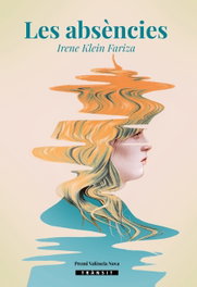 Les absències, Irene Klein Fariza - BROMERA EDICIONS