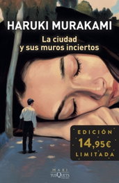 La ciudad y sus muros inciertos, Haruki Murakami - TUSQUETS
