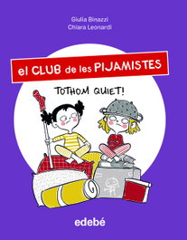 Tothom quiet! - Giula Binazzi - EDEBE