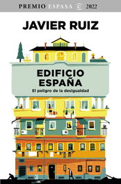 Edificio España: Peligro de la desigualdad, Javier Ruiz - ESPASA CALPE
