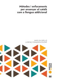 Mètodes i enfocaments per ensenyar el català com a llengua addicional, Marilisa Birello - ABADIA DE MONTSERRAT