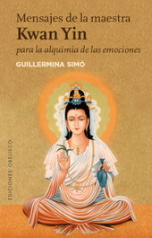 Mensajes de la Maestra Kwan Yin, Guillermina Simo - Obelisco Ediciones
