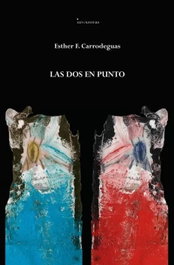 LAS DOS EN PUNTO, Esther Fernández Carrodeguas - EDICIONES INVASORAS