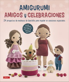 DRAC Amigurumi amigos y celebraciones: 24 proyectos de muñecos