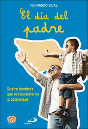 El día del padre, Fernando Vidal Fernández - SAN PABLO EDITORIAL
