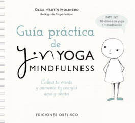 OBELISCO EDICIONES, Guía práctica del Yin Yoga mindfulness