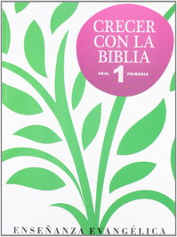 AKAL, Crecer con Biblia 1º Primaria - AKAL