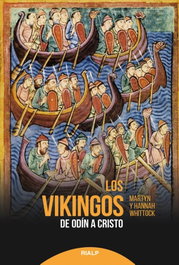 Vikingos: de Odín a Cristo, Martyn Whittock; Hannah Whittock - RIALP