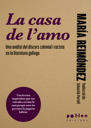 La casa de l´amo, Maria Reimondez - POL LEN EDICIONS
