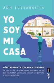 Yo soy mi casa, Jon Elejabeitia Cilleruelo - EDAF EDITORIAL