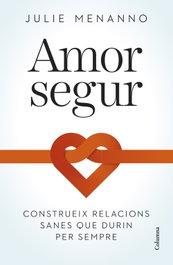 Amor seguro, Julie Menanno - COLUMNA EDICIONS