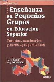Enseñanza pequeños grupos educacion superior, K. Exley - NARCEA