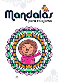 LIBSA, Mandalas para relajarse - Mis primeros mandalas