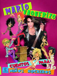 Cuentos para niños/niñas rockeros/rockeras, Mario Vaquerizo - ESPASA CALPE