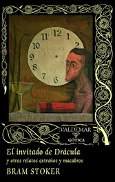 El invitado de Drácula, Bram Stoker - VALDEMAR