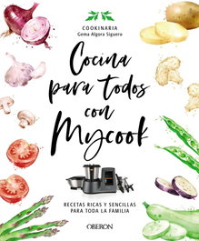 Cocina para todos con Mycook, Gema Algora (Cookinaria) Siguero - OBERON