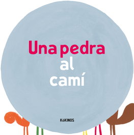 KOKINOS EDITORIAL, UNA PEDRA AL CAMÍ
