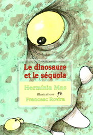 Le dinosaure et le sequoia, Hermínia Mas - EDICIONS ROURE DE CAN ROCA