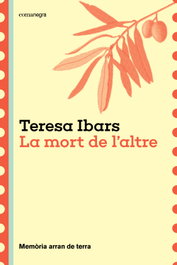 La mort de l'altre, Teresa Ibars - COMANEGRA