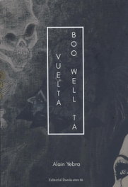 Vuelta:boo well ta, Alain Yebra - EDITORIAL POESIA ERES TU