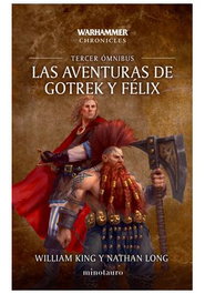 Las aventuras de Gotrek y Félix Omnibus 03/06, William King - Logista Compañia De Distribucion Integral, Sa