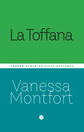 La Toffana, Vanessa Montfort - PUNTO DE VISTA