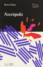 Necròpolis, Boris Pahor - PAGES EDITORS