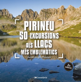 COSSETANIA EDICIONS, Pirineu: 50 excursions als llacs més emblemàtics