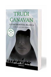 La Sacerdotisa Blanca (Debolsillo), Trudi Canavan - Penguin Random House Grupo Editorial, S.A.U.