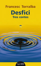 DESFICI, Francesc Torralba Rossello - PAGES EDITORS
