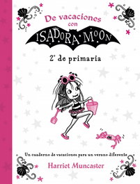 ALFAGUARA, DE VACACIONES CON ISADORA MOON 2º DE PRIMARIA, Harriet Muncaster