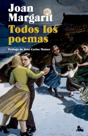 Todos los poemas, Joan Margarit - ESPASA CALPE