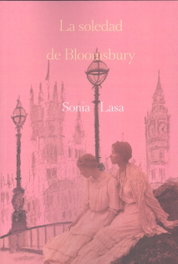 La soledad de Bloomsbury, Sonia Lasa - EGALES S.L.