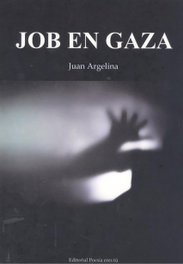 Job en gaza, Juan Argelina - EDITORIAL POESIA ERES TU
