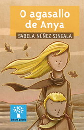 O agasallo de Anya, Sabela Nuñez Singala - GALAXIA