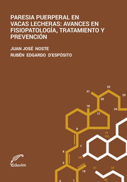Paresia puerperal en vacas lecheras, Juan José Noste; Edgard D'Espósito - EDUVIM (IBD)