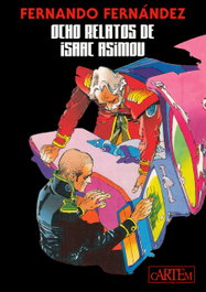 CARTEM COMICS Ocho Relatos de Isaac Asimov, Fernando Fernández - CARTEM COMICS