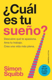 ¿Cuál es tu sueño?, Simon Squibb - EMPRESA ACTIVA