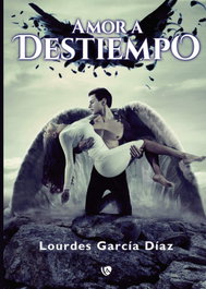 Amor a destiempo, Lourdes García Díaz - EDICIONES ARCANAS