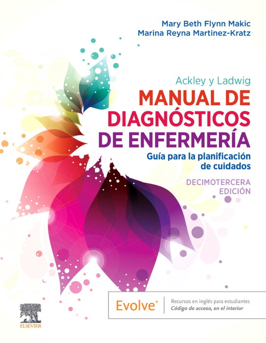 ELSEVIER EDITORIAL ACKLEY Y LADWIG MANUAL DE DIAGNOSTICOS DE ENFERMERIA 13ª ED